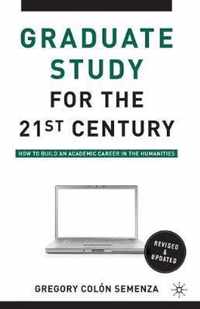 Graduate Study For Twenty-First Century