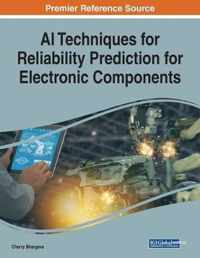 AI Techniques for Reliability Prediction for Electronic Components