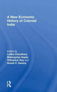 A New Economic History of Colonial India