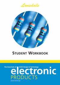 The Essentials of GCSE Electronic Products