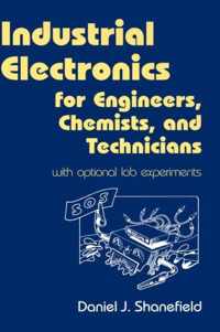 Industrial Electronics for Engineers, Chemists, and Technicians