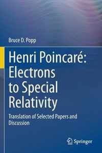 Henri Poincare: Electrons to Special Relativity