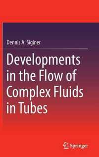 Developments in the Flow of Complex Fluids in Tubes