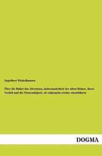 Uber Die Bader Des Altertums, Insbesonderheit Der Alten Romer, Ihren Verfall Und Die Notwendigkeit, Sie Allgemein Wieder Einzufuhren