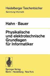 Physikalische und Elektrotechnische Grundlagen fur Informatiker