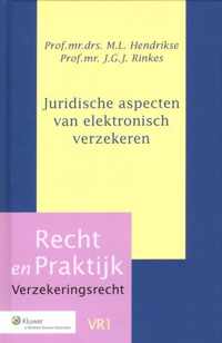 Recht en Praktijk - Verzekeringsrecht - Juridische aspecten van elektronisch verzekeren