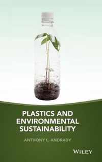 Plastics and Environmental Sustainability