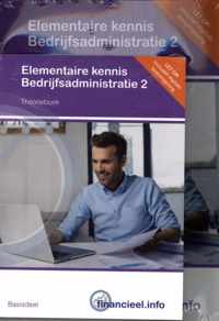 Financieel.info - Elementaire kennis bedrijfsadministratie 2 2019 Theorieboek en werkboek