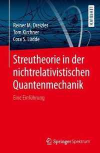 Streutheorie in Der Nichtrelativistischen Quantenmechanik: Eine Einführung