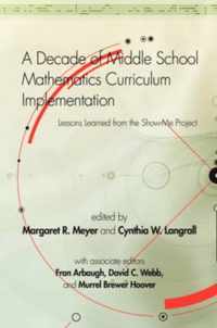 A Decade Of Middle School Mathematics Curriculum Implementation