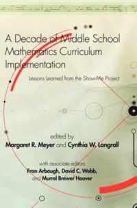 A Decade of Middle School Mathematics Curriculum Implementation