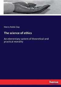 The science of ethics