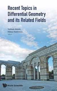 Recent Topics In Differential Geometry And Its Related Fields - Proceedings Of The 6th International Colloquium On Differential Geometry And Its Related Fields