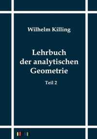 Lehrbuch der analytischen Geometrie