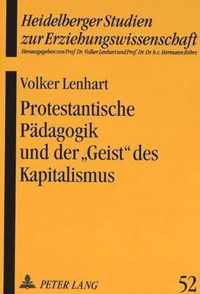 Protestantische Paedagogik Und Der -Geist- Des Kapitalismus