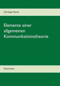 Elemente einer allgemeinen Kommunikationstheorie