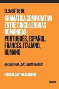 Elementos de Gramatica Comparativa entre Cinco Lenguas Romanicas