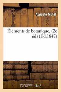 Elements de Botanique. 2e Edition