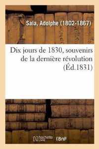 Dix Jours de 1830, Souvenirs de la Derniere Revolution