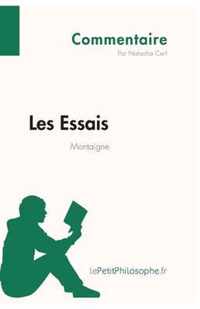 Les Essais de Montaigne (Commentaire): Comprendre la philosophie avec lePetitPhilosophe.fr