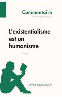 L'existentialisme est un humanisme de Sartre (Commentaire): Comprendre la philosophie avec lePetitPhilosophe.fr