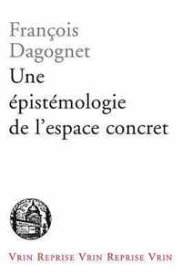 Une Epistemologie de l'Espace Concret