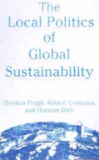 The Local Politics of Global Sustainability