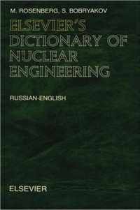 Elsevier's Dictionary of Nuclear Engineering