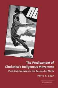 The Predicament of Chukotka's Indigenous Movement