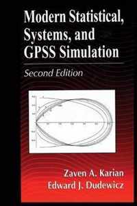 Modern Statistical, Systems, and GPSS Simulation, Second Edition