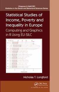 Statistical Studies of Income, Poverty and Inequality in Europe