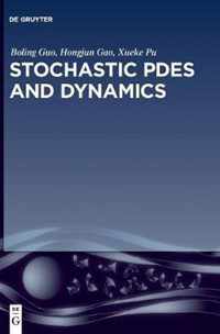 Stochastic PDEs and Dynamics