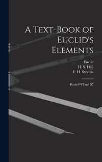 A Text-book of Euclid's Elements [microform]