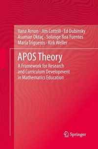 Apos Theory: A Framework for Research and Curriculum Development in Mathematics Education