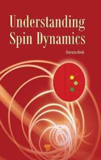 Understanding Spin Dynamics