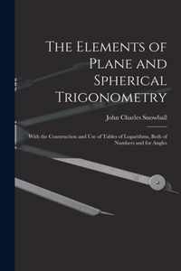 The Elements of Plane and Spherical Trigonometry