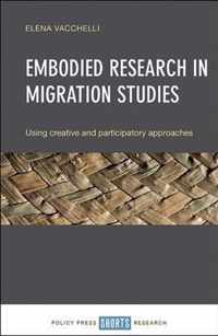 Embodied Research in Migration Studies