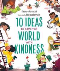 10 Ideas to Save the World with Kindness