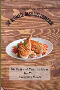 The Ultimate Dash Diet Cookbook