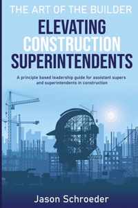 Elevating Construction Superintendents