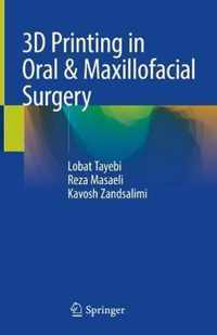 3D Printing in Oral & Maxillofacial Surgery