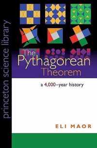 The Pythagorean Theorem: A 4,000-Year History