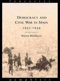 Democracy and Civil War in Spain 1931-1939