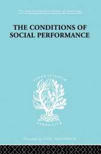 The Conditions of Social Performance