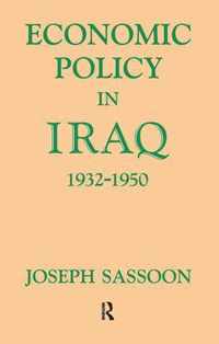 Economic Policy in Iraq, 1932-1950