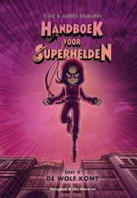 Handboek voor Superhelden deel 4 -   De Wolf komt