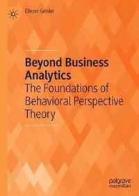 Beyond Business Analytics