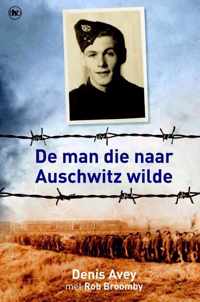 De man die naar Auschwitz wilde