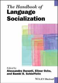 The Handbook of Language Socialization