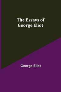 The Essays of George Eliot